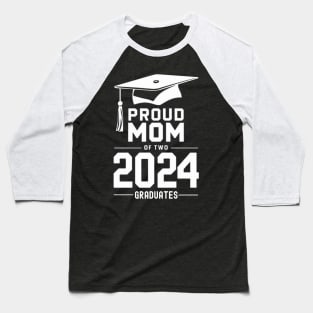 Proud Mom of Two 2024 Graduates Baseball T-Shirt